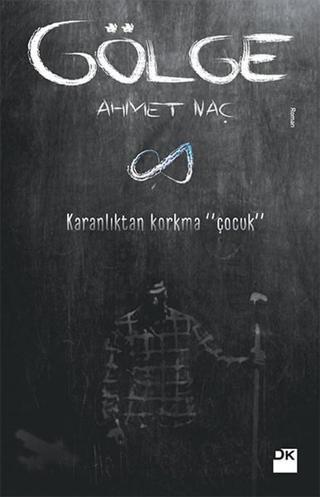 Gölge - Ahmet Naç - Doğan Kitap