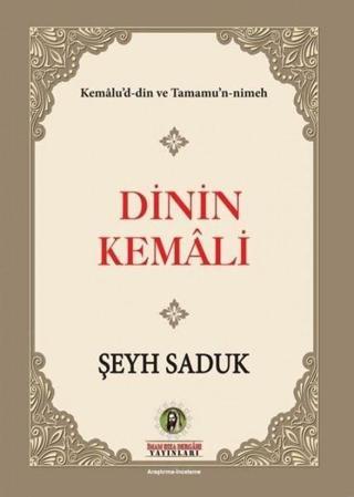 Dinin Kemali - Şeyh Sadi - İmam Rıza Dergahı Yayınları