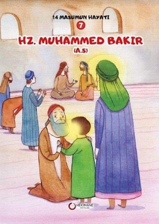 Hz. Muhammed Bakır - 14 Masumun Hayatı 7 - Zehra Abdi - Hekimane Yayınları