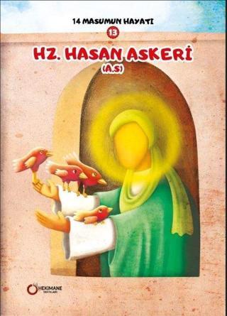 Hz. Hasan Askeri - 14 Masumun Hayatı 13 - Zehra Abdi - Hekimane Yayınları