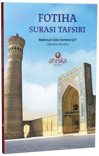 Fatiha Tefsiri - Özbekçe Tercümesi - Mahmud Ustaosmanoğlu - Ahıska Yayınevi