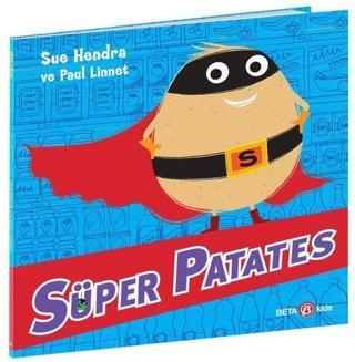 Süper Patates - Sue Hendra - Beta Kids