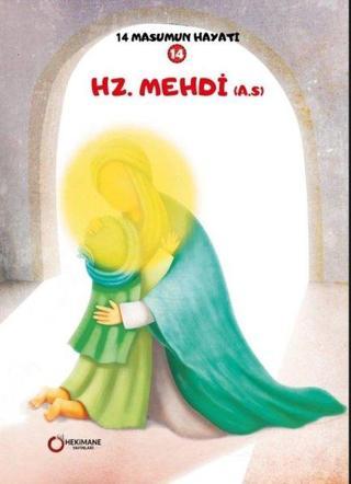 Hz. Mehdi - 14 Masumun Hayatı 14 - Zehra Abdi - Hekimane Yayınları