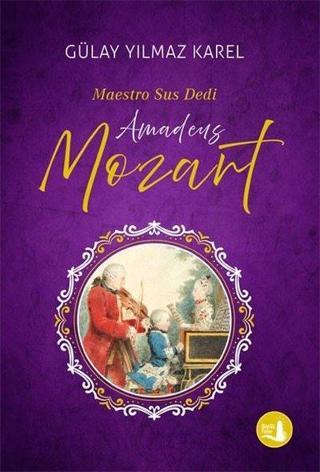 Maestro Sus Dedi - Amadeus Mozart - Gülay Yılmaz Karel - Büyülü Fener