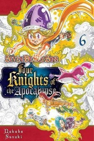 The Seven Deadly Sins: Four Knights of the Apocalypse 6 : 6 - Nakaba Suzuki - Kodansha Comics