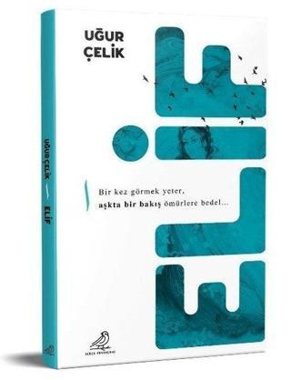 Elif - Uğur Çelik - Serçe Yayınları
