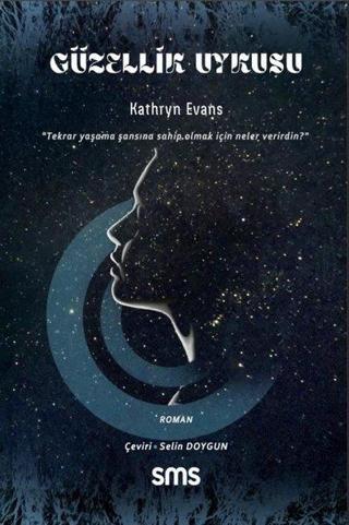 Güzellik Uykusu - Kathryn Evans - SMS