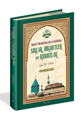 Sırlar Hikmetler ve Rumuzlar - Hazret-i Mevlana'nın Aşk ve Vecdinden - Osman Nuri Topbaş - Yüzakı Yayıncılık
