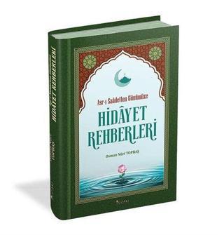 Hidayet Rehberleri - Asr-ı Saadetten Günümüze - Osman Nuri Topbaş - Yüzakı Yayıncılık