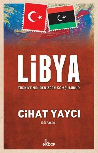 Libya Türkiyenin Denizden Komşusudur - Cihat Yaycı - Girdap