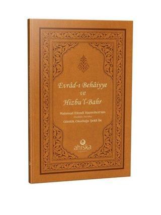 Evrad-ı Behaiyye ve Hizb'ul-Bahr - Mahmud Ustaosmanoğlu - Ahıska Yayınevi