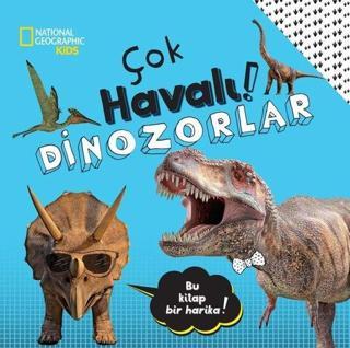 National Geographic Kids - Çok Havalı! Dinozorlar - Crispin Boyer - Beta Kids