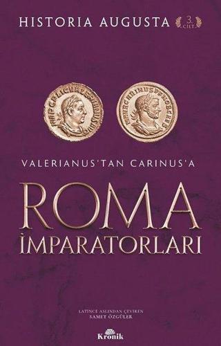 Roma İmparatorları 3. Cilt - Historia Augusta - Kronik Kitap