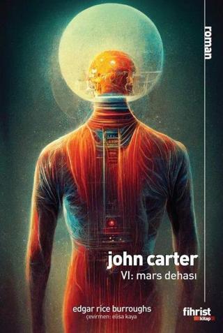 John Carter 6 - Mars Dehası - Edgar Rice Burroughs - Fihrist