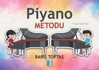 Kolay Piyano Metodu - 7 Yaş ve Üzeri için - Barış Toptaş - Kitapol Yayınları