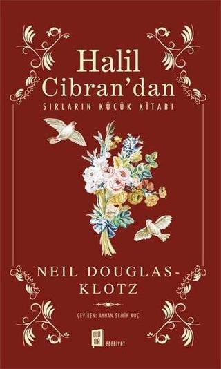 Halil Cibran'dan Sırların Küçük Kitabı - Neil Douglas Klotz - Mona