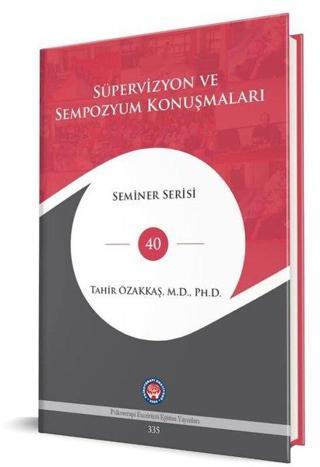 Süpervizyon ve Sempozyum Konuşmaları - Seminer Serisi 40 - Tahir Özakkaş - Psikoterapi Enstitüsü