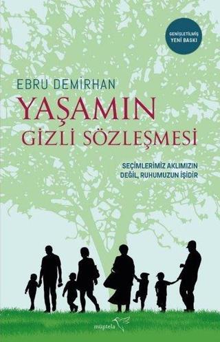 Yaşamın Gizli Sözleşmesi - Ebru Demirhan - Müptela Yayınları