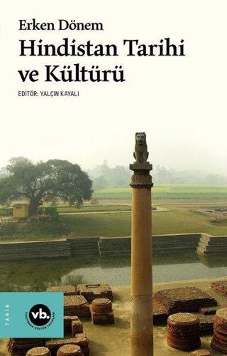 Erken Dönem Hindistan Tarihi ve Kültürü Yalçın Kayalı VakıfBank Kültür Yayınları