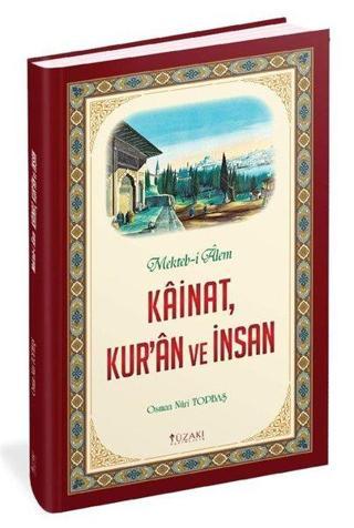 KainatKur'an ve İnsan - Mekteb-i Alem Kainat - Osman Nuri Topbaş - Yüzakı Yayıncılık