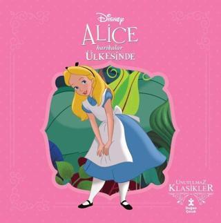 Disney Alice Harikalar Ülkesinde - Unutulmaz Klasikler - Kolektif  - Doğan Çocuk