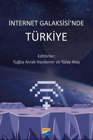 İnternet Galaksisi'nde Türkiye - Kolektif  - Siyasal Kitabevi