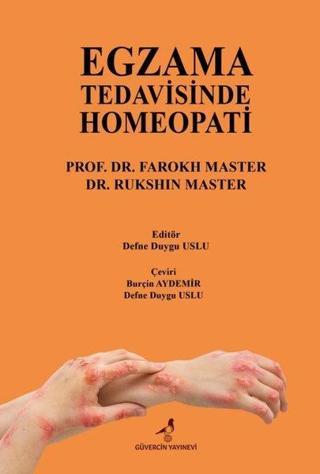 Egzama Tedavisinde Homeopati - Farokh Master - Güvercin Yayınevi