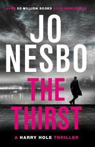 The Thirst : Harry Hole 11 - Jo Nesbo - Vintage Publishing