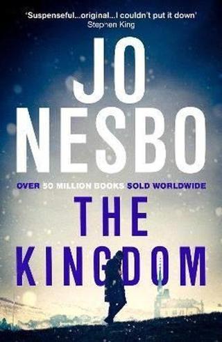 The Kingdom : The new thriller from the Sunday Times bestselling author of the Harry Hole series - Jo Nesbo - Vintage Publishing