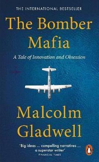 The Bomber Mafia Malcolm Gladwell Penguin Books Ltd