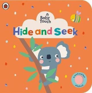 Baby Touch: Hide and Seek : A touch - and - feel playbook
