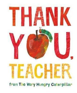 Thank You Teacher from The Very Hungry Caterpillar - Eric Carle - Penguin Random House Children's UK