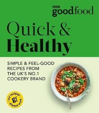 Good Food: Quick & Healthy - Good Food  - EBURY Press
