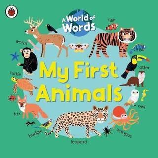 My First Animals : A World of Words
