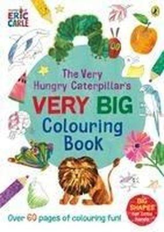 The Very Hungry Caterpillar's Very Big Colouring Book - Eric Carle - Penguin Random House Children's UK