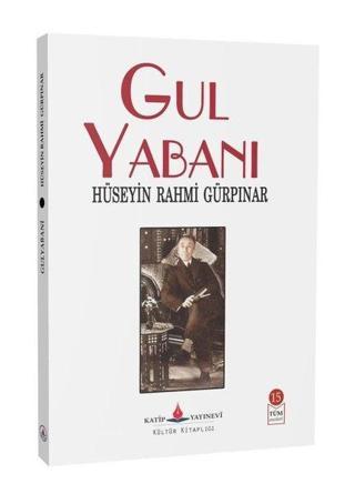 Gulyabani - Hüseyin Rahmi Gürpınar - Katip Yayınevi