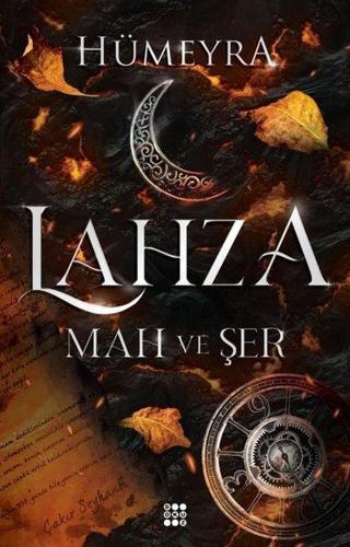 Lahza 1 - Mah ve Şer - Hümeyra  - Dokuz Yayınları