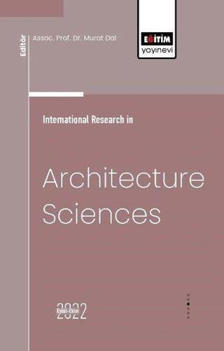 İnternational Research in Architecture Sciences - Murat Dal - Eğitim Yayınevi
