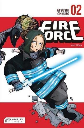 Fire Force - Alev Gücü 2. Cilt - Atsushi Ohkubo - Akılçelen Kitaplar