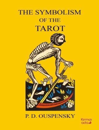 The Symbolism of the Tarot - P.D. Ouspensky - Kırmızı Ada Yayınları