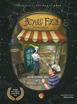 Büyülü Fırın - Wizard Bakery - Gu Byeong Mo - Lotus Yayınları Yayınevi