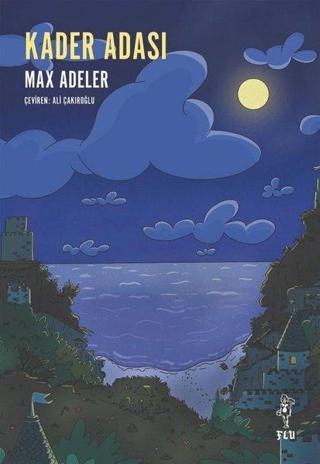 Kader Adası - Max Adeler - Flu Kitap