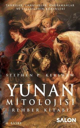 Yunan Mitolojisi-Rehber Kitabı - Stephen P. Kershaw - Salon Yayınları