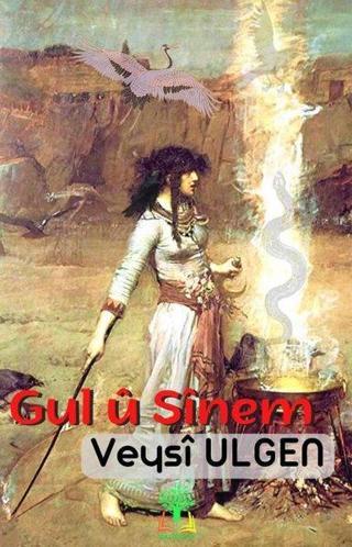 Gul u Sinem - Veysi Ulgen - Sidar Yayınları
