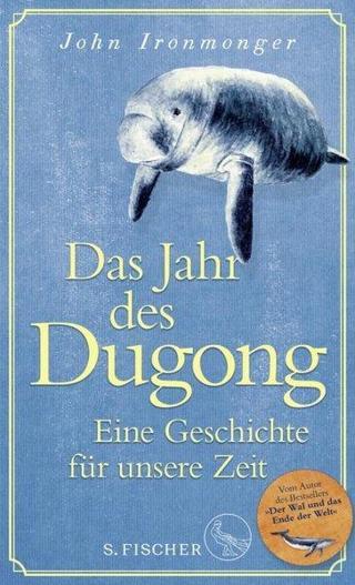 Das Jahr des Dugong - Eine Geschichte für unsere Zeit - Kolektif  - S Fischer Verlag GmbH