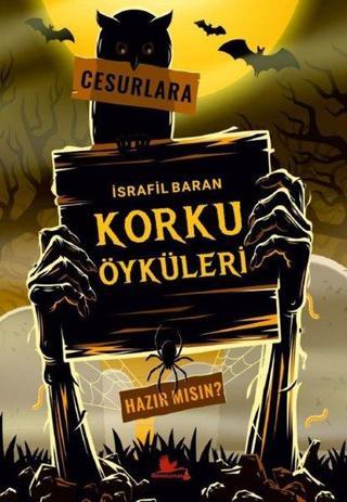 Korku Öyküleri - İsrafil Baran - Kırmızı Leylek Yayınları