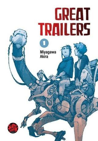 Great Trailers - Miyagawa Akira - Süpersonik Komiks