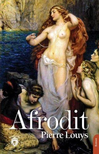 Afrodit - Pierre Louys - Dorlion Yayınevi