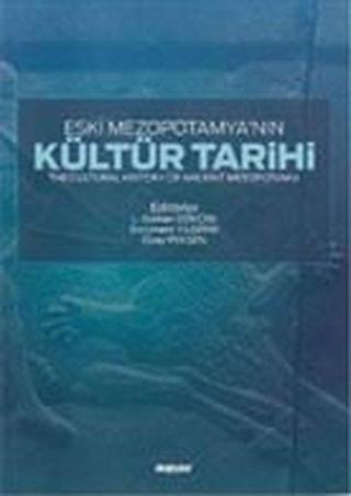 Kültür Tarihi - Eski Mezopotamya'nın - Kolektif  - Değişim Yayınları