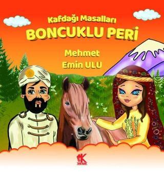 Boncuklu Peri - Kafdağı Masalları - Mehmet Emin Ulu - Korkut Yayınları